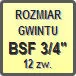 Piktogram - Rozmiar gwintu: BSF 3/4" 12zw.